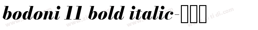 bodoni 11 bold italic字体转换 bodoni 11 bold italic字体转换